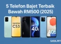 5 Telefon Bajet Terbaik Bawah RM500 (2025)